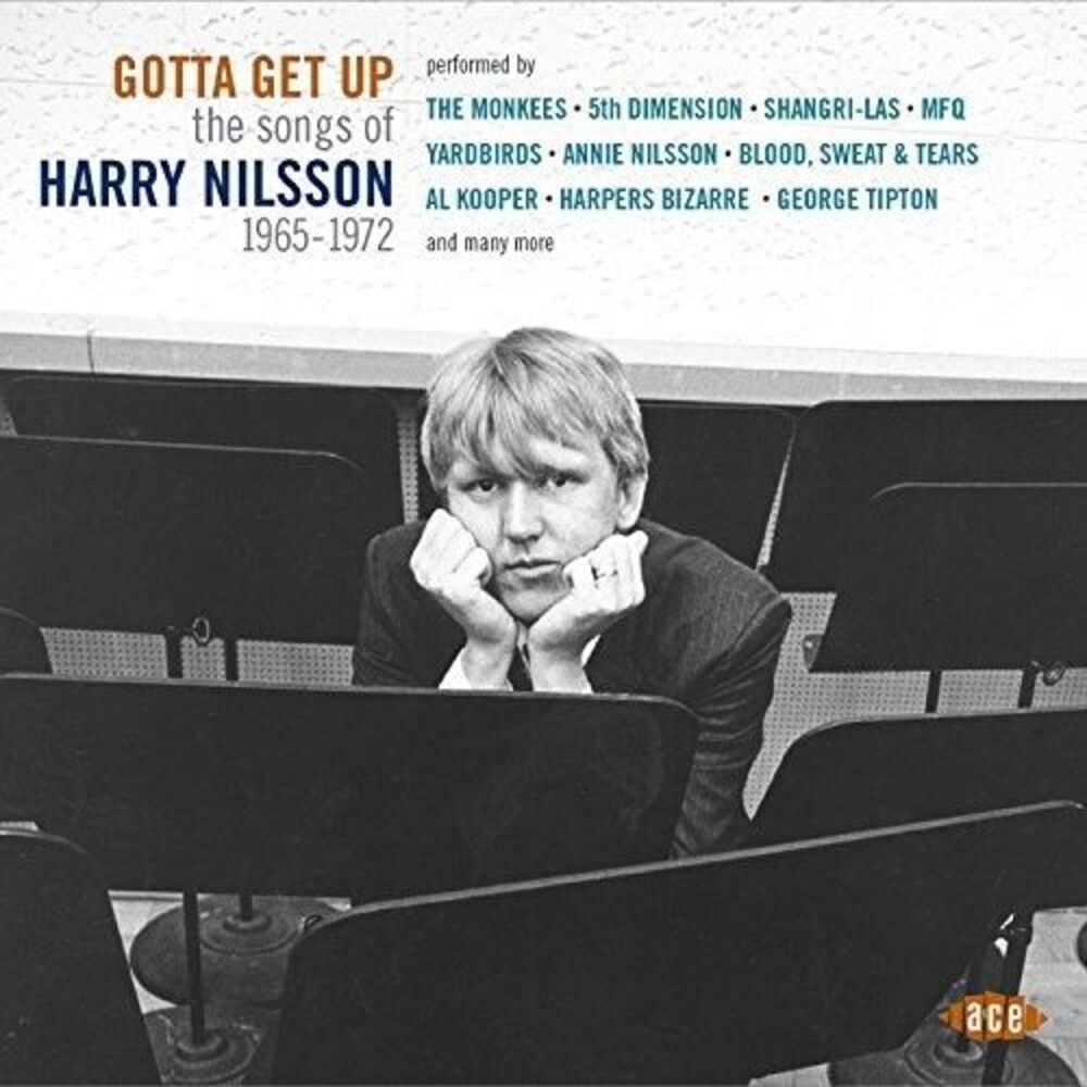 Gotta Get Up: Songs Of Harry Nilsson 1965-1972 - Gotta Get Up: Songs Of Harry